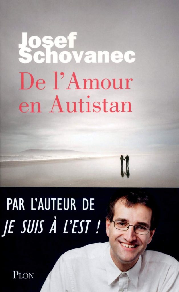 livre de Josef Schovanec "De l'Amour en Autistan"