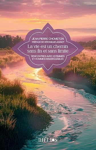livre de Jean-Pierre Chometon "La vie est un chemin sans fin et sans limite"