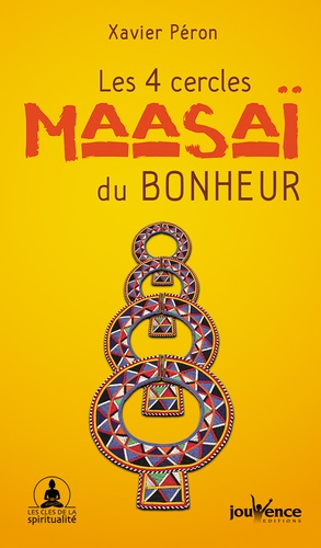 livre de Xavier Perron"Les 4 cercles Maasaï du bonheur"
