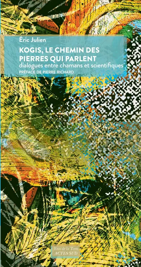 Livre d'Éric Julien "Kogis, le chemin des pierres qui parlent"